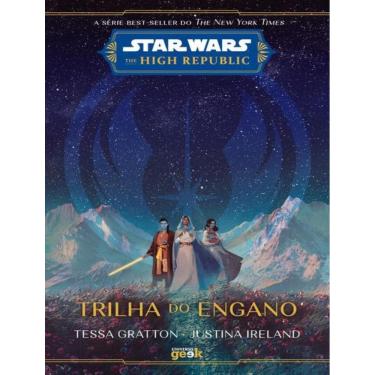 Imagem de Star Wars - Trilha Do Engano (The High Republic)
