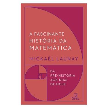 Imagem de Livro - A fascinante história da matemática