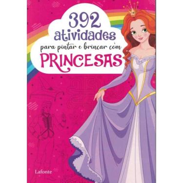 Imagem de 392 Atividades Para Pintar E Brincar Com Princesas