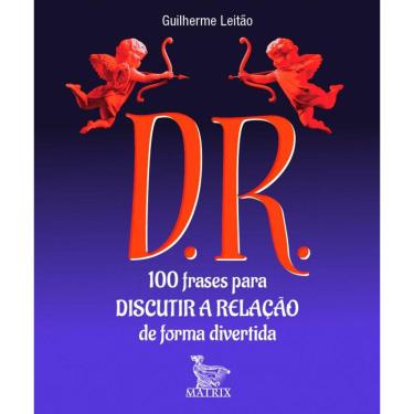 Imagem de D.R.: 100 frases para discutir a relação de forma divertida