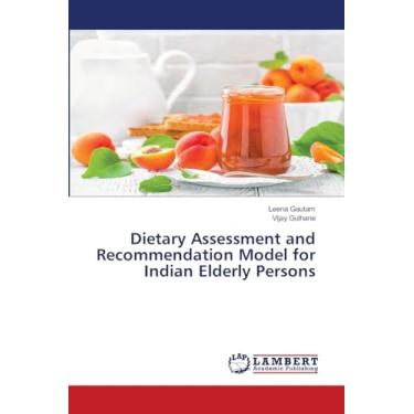 Imagem de Dietary Assessment and Recommendation Model for Indian Elderly Persons