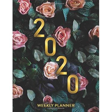 Imagem de 2020 Weekly Planner: Weekly Layout Planner Monday To Sunday, Each Month Calendar View At A Glance. Jan 2020 to Dec 2020 Daily Organizer With Gold & Rose Cover