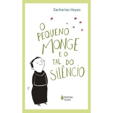 Imagem de o Pequeno Monge e o Tal Do Silêncio