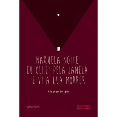 Imagem de Naquela Noite Eu Olhei Pela Janela E Vi A Lua Morrer