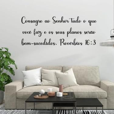 Imagem de Frase Placa Decorativa Pv 16: 3 Consagre ao Senhor Tudo o Que Você Faz e os Seus Planos Serão Bem Sucedido