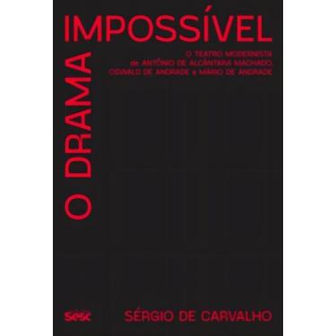 Imagem de O Drama Impossível - EDICOES SESC SAO PAULO, Sortido