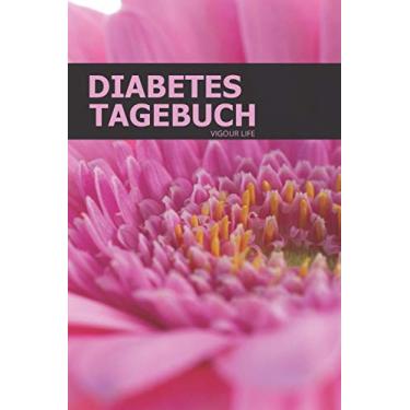 Imagem de Diabetes Tagebuch: Blutzucker und Insulin im Blick behalten für mehr als 100 Tage - Klein & Kompakt ca. A5