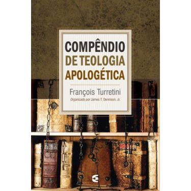 Imagem de Compêndio De Teologia Apologética | 3 Volumes |  François Turretini -