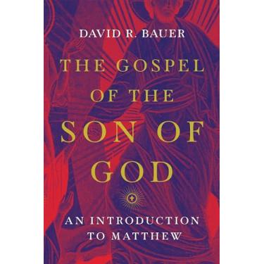 Imagem de The Gospel of the Son of God: An Introduction to Matthew