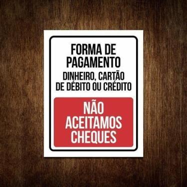 Imagem de Placa Forma De Pagamento Não Aceitamos Cheques 27X35 - Sinalizo