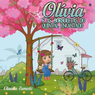 Imagem de Olívia e as Borboletas do Quintal Encantado - Editora Perensin