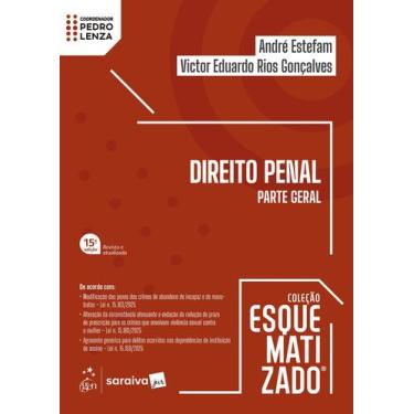 Imagem de Livro - Direito Penal - Parte Geral - Coleção Esquematizado - 15ª Ediç