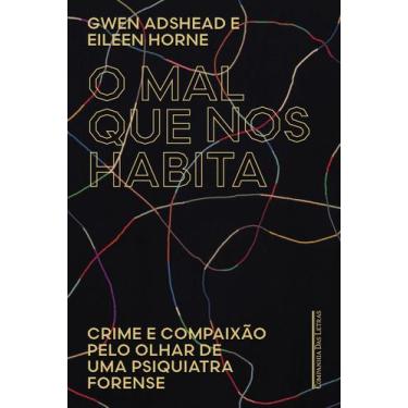 Imagem de Livro - O mal que nos habita - Editora Schwarcz SA