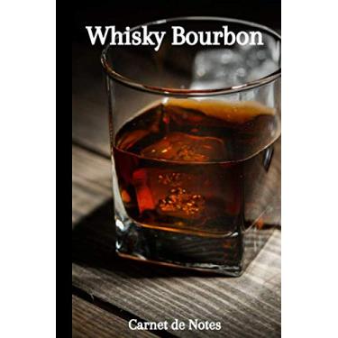 Imagem de Whisky Bourbon: Carnet de Notes | 120 pages | A Savourer avec Modération | Format 15,24 cm x 22,86 cm (6” x 9”)