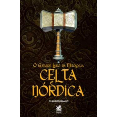 Imagem de O Grande Livro da Mitologia: Celta e Nórdica