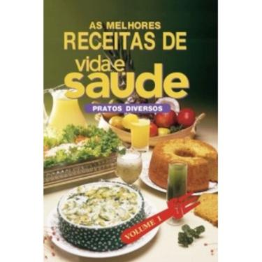 Imagem de As Melhores Receitas De Vida E Saúde - Vol. 1