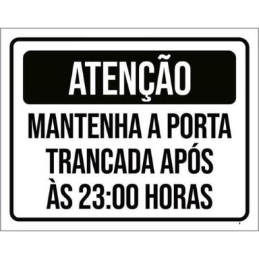 Imagem de Kit 3 Placas Atenção Mantenha Porta Trancada Após 23H 27X35 - Sinalizo