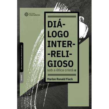 Imagem de Livro - Diálogo inter-religioso sob a ótica cristã