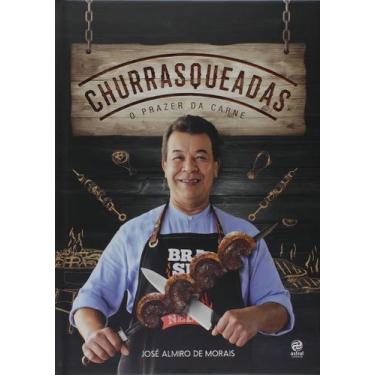Imagem de Churrasqueadas - O Prazer da Carne - ASTRAL CULTURAL, Sortido