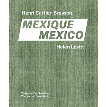 Imagem de Helen Levitt / Henri Cartier-Bresson. Mexico: Mexique - Mexico
