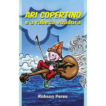 Imagem de Ari Copertino E A Rabeca Voadora