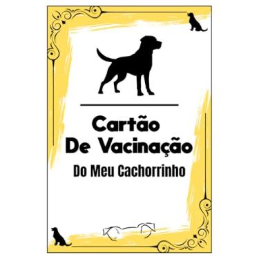 Imagem de Cartão de Vacinação para Cachorro, Caderneta de Registro com Guia de Cuidados, Design Exclusivo em Cores Variadas (Amarelo)