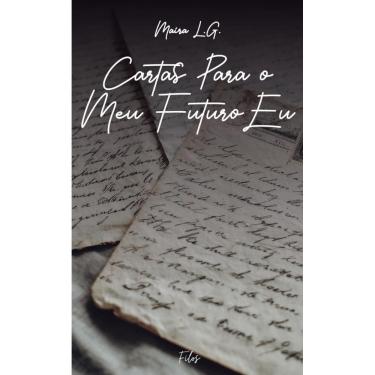 Imagem de Cartas Para o Meu Futuro Eu