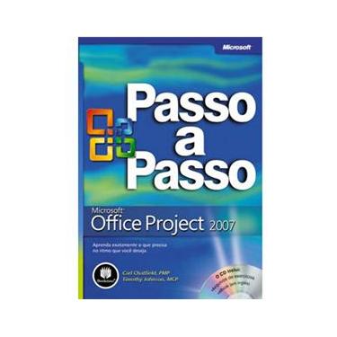 Imagem de Livro - Microsoft Office Project 2007: Passo a Passo + CD