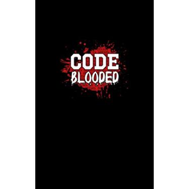 Imagem de Code Blooded: Fun and Nerdy notepad, show your humorous side, hacker/network/sysadmin/geeky pocket size notepad