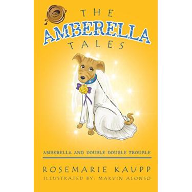 Imagem de The Amberella Tales: Amberella and Double Double Trouble (English Edition)