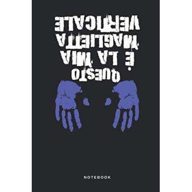 Imagem de Questo È La Mia Maglietta Verticale - Notebook: Taccuino Journal - Ginnastica - Mani - libretto d'appunti - blocco - notes - quaderno - agendina - ... per uomini e donne - 110 pagine allineate