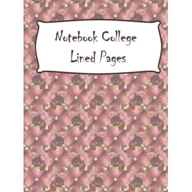 Imagem de Notebook College Lined Pages: Huge Notebook 240 Lined Pages Leather and Roses Theme: 8.25 x 11 in