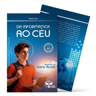 Imagem de Livro Da Informática ao Céu : Biografia de Carlo Acutis - Nicola Gori 