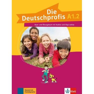 Imagem de Die Deutschprofis A1.2   Kursbuch Mit Mit Audios Und Clips Online