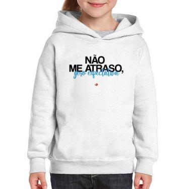 Imagem de Moletom Infantil Não me atraso, gero expectativa - Foca na Moda, Branc