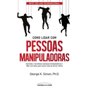Imagem de Como lidar com pessoas manipuladoras - 2° edição
