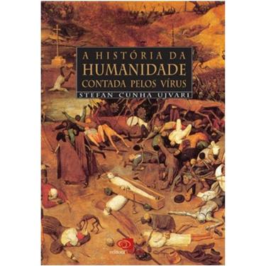 Imagem de Historia Da Humanidade Contada Pelos Virus, A