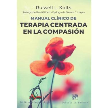 Imagem de Manual clínico de Terapia centrada en la compasión - Espanhol