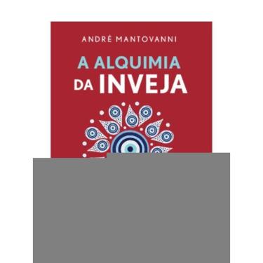 Imagem de A Alquimia Da Inveja