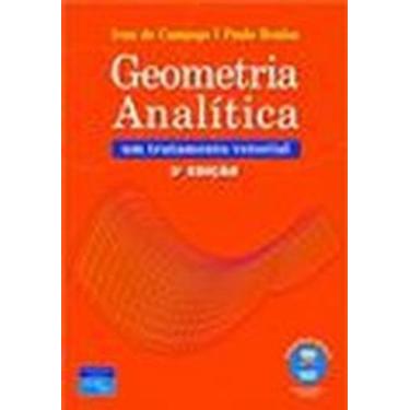 Imagem de Livro Geometria Analitica Um Tratamento Vetorial (Ivan De Camargo E Pa