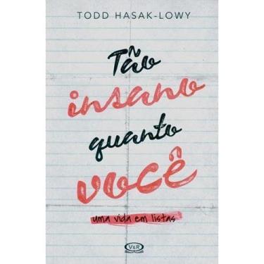 Imagem de Livro - Tão Insano Quanto Você - Todd Hasak-Lowy