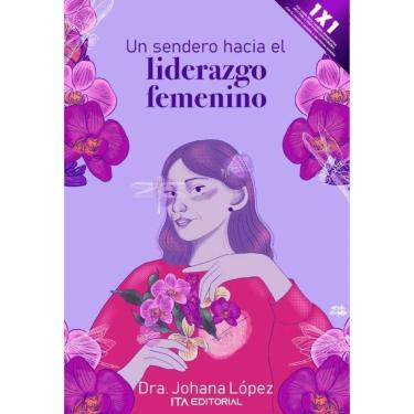 Imagem de Un sendero hacia el liderazgo femenino - Espanhol
