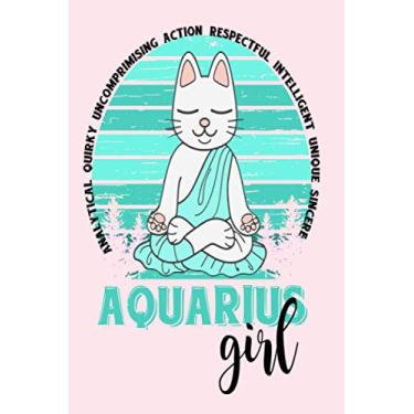 Imagem de Aquarius Girl: Notebook for Zodiac Sign Girls Born Jan 20 - Feb 19. A Compact 6"x9" Journal with 120 lined pages. Girls Zodiac Gift Fun Cat on Cover.