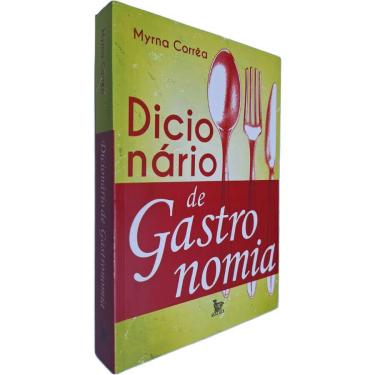 Imagem de Livro Físico Dicionário de Gastronomia Myrna Corrêa