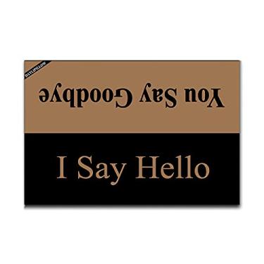 Imagem de DAYLIPILLOW You Say Goodbye and I Say Hello Capacho de entrada engraçado Tapete de boas-vindas Tapete de porta de piso externo Tapete de área 60 cm x 40 cm