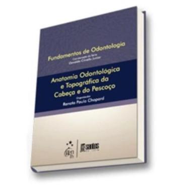 Imagem de Anatomia Odontológica E Topográfica Da Cabeça E Do Pescoço + Marca Pág
