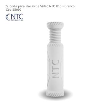 Imagem de Suporte Para Placa de Vídeo NTC R15 Branco - R15WHT