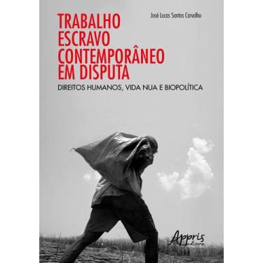 Imagem de Livro - Trabalho escravo contemporâneo em disputa: direitos humanos, v