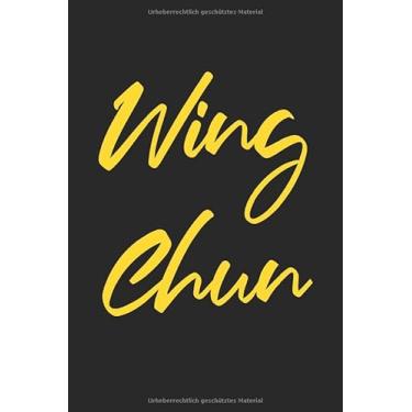 Imagem de Wing Chun Notizbuch: Wing Chun Notizbuch, Planer, Journal, 120 Seiten, 6x9
