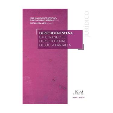 Imagem de Derecho en escena: explorando el derecho penal desde la pantalla - Espanhol